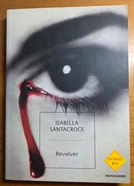 Revolver (Isabella Santacroce). Prima edizione!