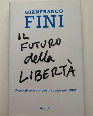Il futuro della libertà - Gianfranco Fini