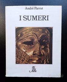 I SUMERI - André Parrot - Rizzoli Arte - 1981