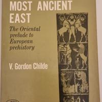 New Light on the Most Ancient East Gordon Childe