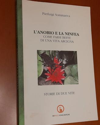 L'anobio e la ninfea. Come farsi beffe di una vita