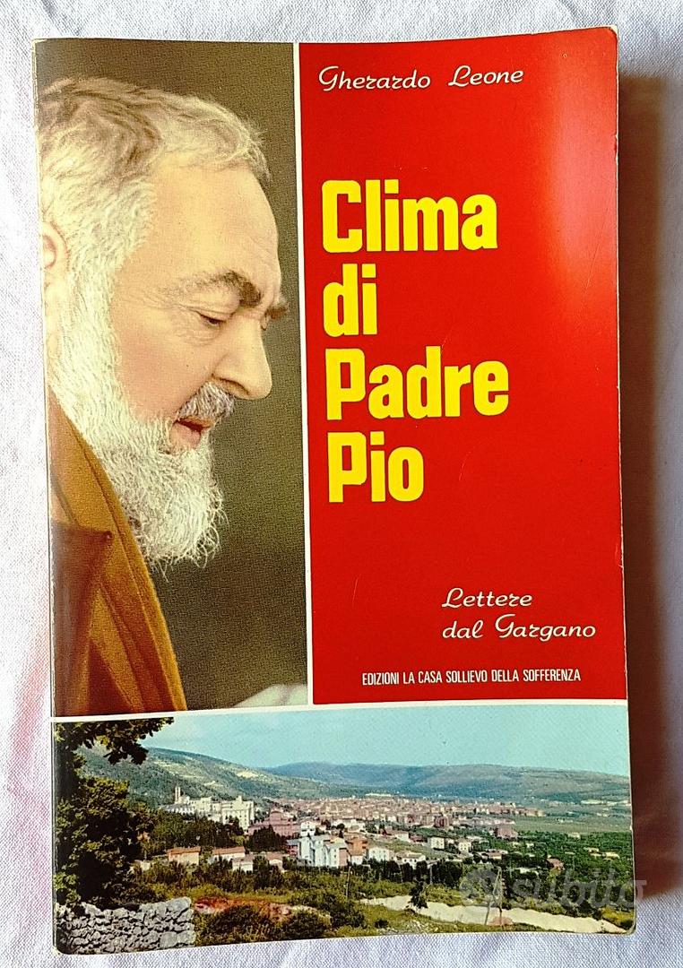 Clima di Padre Pio - Lettere dal Gargano - Libri e Riviste In vendita a  Parma