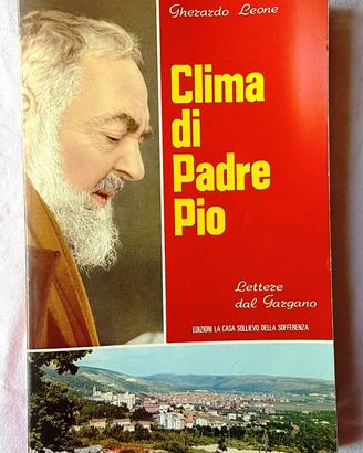 Clima di Padre Pio - Lettere dal Gargano
