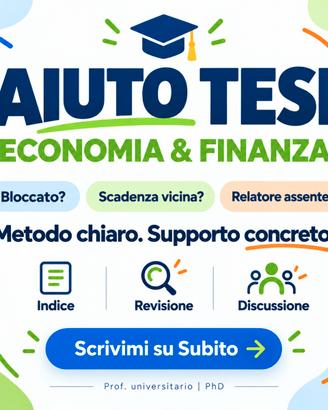 Aiuto Tesi Economia Finanza Prof Universitario
