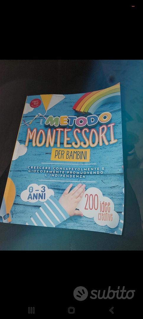 Il Metodo Montessori per Bambini da 0 a 3 anni: 200 idee creative