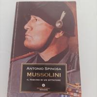 Libro "Mussolini" di Antonio Spinosa