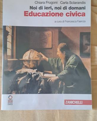 Noi di ieri , noi di domani Educazione civica