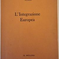 L’Integrazione Europea Il Mulino 1957 prima edizio