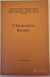 L’Integrazione Europea Il Mulino 1957 prima edizio