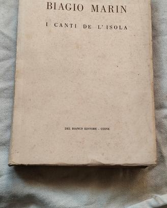 Biagio Marin: 
I CANTI DELL'ISOLA 
- Dal Bianco