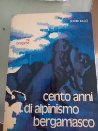 cento anni di alpinismo Bergamasco 