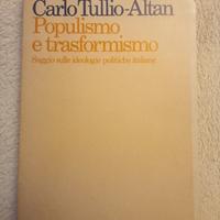 Carlo Tullio-Altan. Trasformismo e populismo.