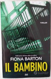 Titolo: Il bambino Autore: Fiona Barton