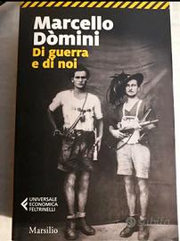 Libro Di guerra e di noi  Marcello Dòmini