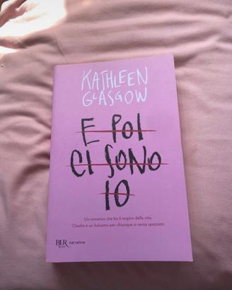 “E poi ci sono io” di Kathleen Glasgow