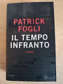 Patrick Fogli - Il tempo infranto