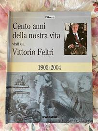 Cento Anni Della Nostra Vita di Vittorio Feltri