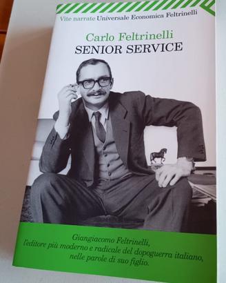 Carlo Feltrinelli, Senior Service, Feltrinelli ed.