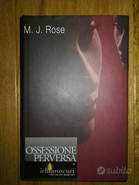 OSSESSIONE PERVERSA, M.J.Rose, Ichiaroscuri Mondad
