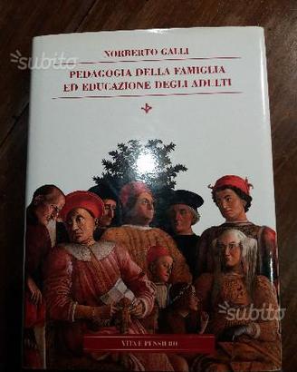 Pedagogia della famiglia ed educazione di N. Galli