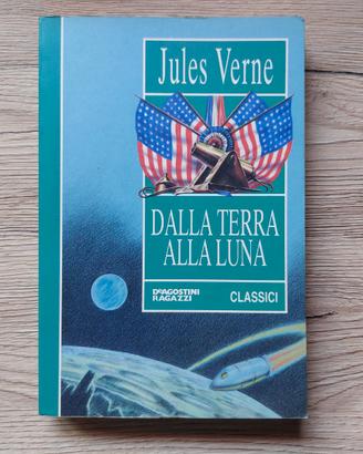 DALLA TERRA ALLA LUNA - JULES VERNE