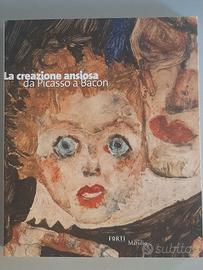 La creazione ansiosa. Da Picasso a Bacon. 