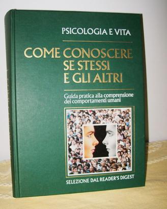 Psicologia e vita, come conoscere se stessi e gli