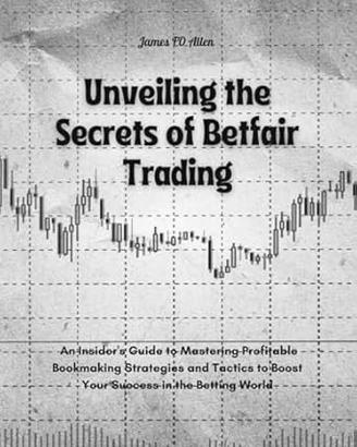 Libro Unveiling the Secrets of Betfair Trading