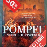 Pompei, L'incubo e il risveglio Angelo Petrella 