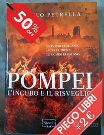 Pompei, L'incubo e il risveglio Angelo Petrella 