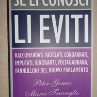 Gomez - Travaglio, Se li conosci li eviti