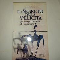 Il segreto della felicità - Antonio Ventre