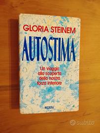 Gloria Steinem, Autostima, Forza Interiore 