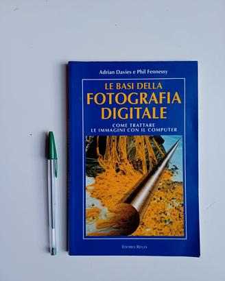 Le basi della fotografia digitale,Davies/Fennessy