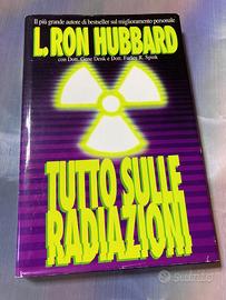 Libro "Tutto sulle radiazioni" di L. Ron Hub