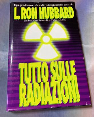 Libro "Tutto sulle radiazioni" di L. Ron Hub