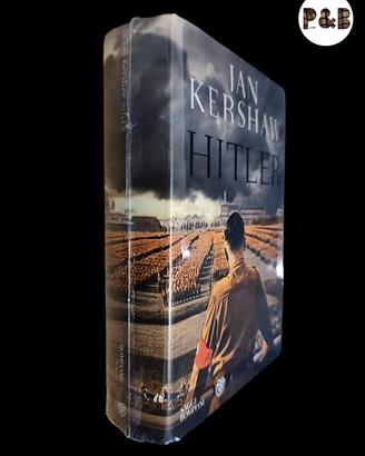 Hitler - Ian Kershaw; Bompiani Saggi, 1ª ed.  2016