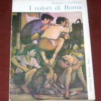I colori di Roma - D. Purificato - 1965 - 1a ediz