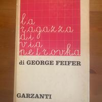 George Feifer -  La ragazz di via Netrovka