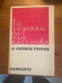 George Feifer -  La ragazz di via Netrovka