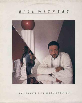 Bill withers - watching you watching me lp