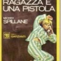 Una ragazza e una pistola,Mickey Spillane
