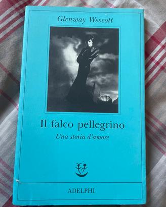Il falco pellegrino - Glenway Wescott