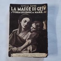 libro antico 1930"La madre di Gesù storia-leggende