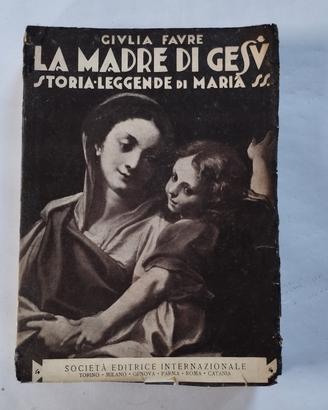 libro antico 1930"La madre di Gesù storia-leggende