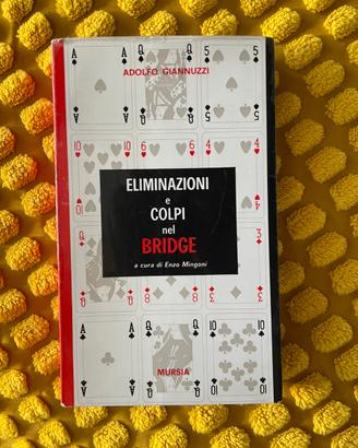 Eliminazioni e colpi nel Bridge di Enzo Mingoni