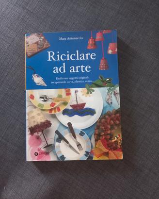 Riciclare ad arte