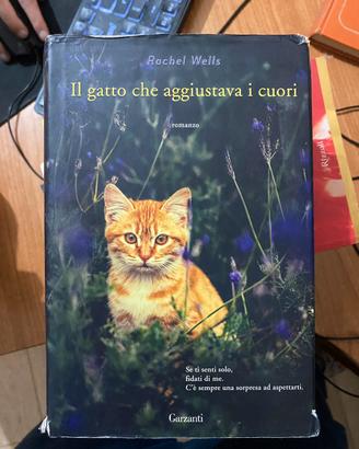 Il gatto che aggiustava i cuori - Rachel Wells