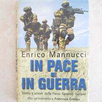 in pace e in guerra  di Enrico Mannucci