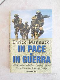 in pace e in guerra  di Enrico Mannucci